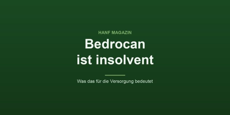 Grafik des Hanf Magazins mit dem Titel Bedrocan ist insolvent und dem Zusatz Was das für die Versorgung bedeutet
