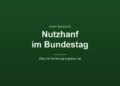 Grafik des Hanf Magazins mit dem Titel Nutzhanf im Bundestag und dem Zusatz Was die Anhörung ergeben hat